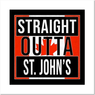 Straight Outta St. John's Design - Gift for Newfoundland and Labrador With St. John's Roots Posters and Art